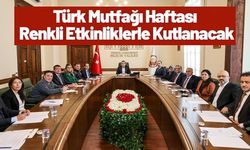 VALİ SÖZER BAŞKANLIĞINDA ‘TÜRK MUTFAĞI HAFTASI' KOORDİNASYON TOPLANTISI DÜZENLENDİ