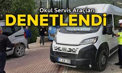 OKUL SERVİS ARAÇLARI DENETLENDİ