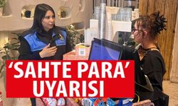 SAHTE PARA VE DOLANDIRICILIK UYARISI
