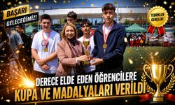 DERECE ELDE EDEN ÖĞRENCİLERE KUPA VE MADALYALARI VERİLDİ