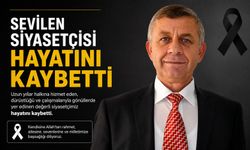 PAZARYERİ'NİN SEVİLEN SİYASETÇİSİ HAYATINI KAYBETTİ