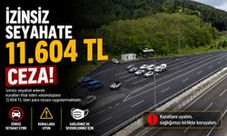 İZİNSİZ SEYAHATE 11 BİN 604 TL CEZA