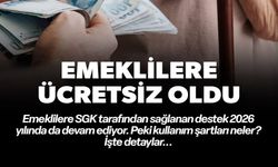 EMEKLİLERE ÜCRETSİZ OLDU