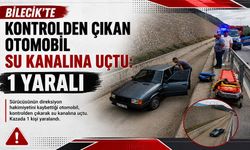 OTOMOBİL SU KANALINA UÇTU: 1 YARALI