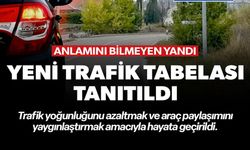 YENİ TRAFİK TABELASI TANITILDI