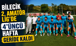 BİLECİK 2. AMATÖR LİG'DE 4'ÜNCÜ HAFTA GERİDE KALDI