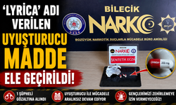 'LYRİCA' ADI VERİLEN UYUŞTURUCU MADDE ELE GEÇİRİLDİ