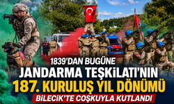 JANDARMA TEŞKİLATI’NIN 187. KURULUŞ YIL DÖNÜMÜ BİLECİK’TE COŞKUYLA KUTLANDI