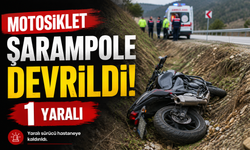 MOTOSİKLET ŞARAMPOLE DEVRİLDİ: 1 YARALI