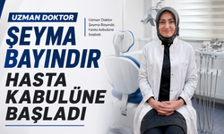 UZMAN DOKTOR ŞEYMA BAYINDIR HASTA KABULÜNE BAŞLADI