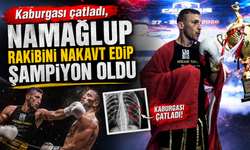 KABURGASI ÇATLADI, NAMAĞLUP RAKİBİNİ NAKAVT EDİP ŞAMPİYON OLDU