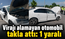 VİRAJI ALAMAYAN OTOMOBİL TAKLA ATTI: 1 YARALI