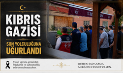 KIBRIS GAZİSİ SON YOLCULUĞUNA UĞURLANDI
