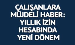 YILLIK İZİN HESABINDA YENİ DÖNEM