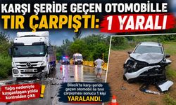 KARŞI ŞERİDE GEÇEN OTOMOBİLLE TIR ÇARPIŞTI: 1 YARALI