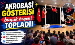 AKROBASİ GÖSTERİSİ BÜYÜK BEĞENİ TOPLADI