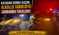 KAZADAN SONRA KAÇAN ALKOLLÜ SÜRÜCÜYÜ JANDARMA YAKALADI
