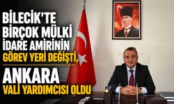 BİRÇOK MÜLKİ İDARE AMİRİNİN GÖREV YERİ DEĞİŞTİ