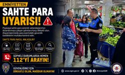 SAHTE PARA UYARISI