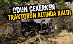 ODUN ÇEKERKEN TRAKTÖRÜN ALTINDA KALDI