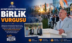 AK PARTİ BİLECİK TEŞKİLATINDAN BİRLİK VURGUSU