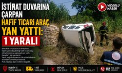 İSTİNAT DUVARINA ÇARPAN HAFİF TİCARİ ARAÇ YAN YATTI: 1 YARALI