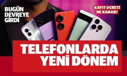 TELEFONLARDA YENİ DÖNEM
