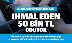İHMAL EDEN 50 BİN TL ÖDÜYOR