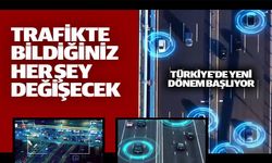 TRAFİKTE BİLDİĞİNİZ HER ŞEY DEĞİŞECEK