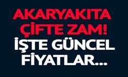 AKARYAKITA ÇİFTE ZAM