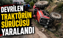 DEVRİLEN TRAKTÖRÜN SÜRÜCÜSÜ YARALANDI