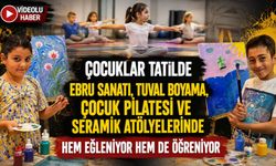 ÇOCUKLAR TATİLDE EBRU SANATI, TUVAL BOYAMA, ÇOCUK PİLATESİ VE SERAMİK ATÖLYELERİNDE HEM EĞLENİYOR HEM DE ÖĞRENİYOR
