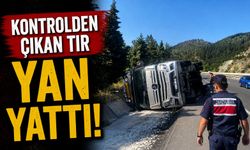 KONTROLDEN ÇIKAN TIR YAN YATTI