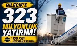 BİLECİK'E 323 MİLYONLUK YATIRIM