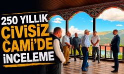 250 YILLIK ÇİVİSİZ CAMİ'DE İNCELEME
