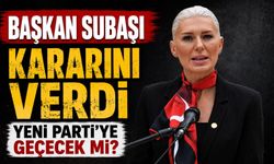 BAŞKAN SUBAŞI, KARARINI VERDİ, YENİ PARTİ’YE GEÇECEK Mİ?