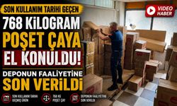 ZABITA EKİPLERİ SON KULLANIM TARİHİ GEÇEN 768 KİLOGRAM POŞET ÇAYA EL KOYDU