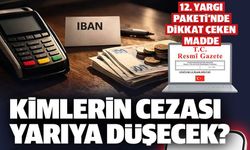 KİMLERİN CEZASI YARIYA DÜŞECEK