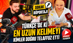 TÜRKÇE'DE Kİ EN UZUN KELİMEYİ KİMLER DOĞRU TELAFFUZ ETTİ