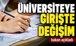 ÜNİVERSİTEYE GİRİŞTE DEĞİŞİM
