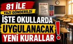 İŞTE OKULLARDA UYGULANACAK YENİ KURALLAR