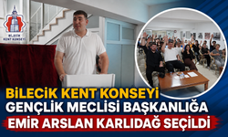 BİLECİK KENT KONSEYİ GENÇLİK MECLİSİ BAŞKANLIĞA EMİR ARSLAN KARLIDAĞ SEÇİLDİ