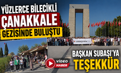 YÜZLERCE BİLECİKLİ ÇANAKKALE GEZİSİNDE BULUŞTU,