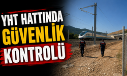 YHT HATTINDA GÜVENLİK KONTROLÜ