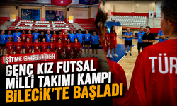 İŞİTME ENGELLİLER GENÇ KIZ FUTSAL MİLLİ TAKIMI KAMPI BİLECİK'TE BAŞLADI