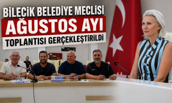 BİLECİK BELEDİYE MECLİSİ AĞUSTOS AYI TOPLANTISI GERÇEKLEŞTİRİLDİ