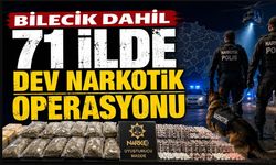 BİLECİK DÂHİL BİRÇOK İLDE ZEHİR TACİRLERİNE DARBE