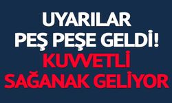 PEŞ PEŞE UYARILAR GELDİ: