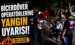 BİÇERDÖVER OPERATÖRLERİNE YANGIN UYARISI