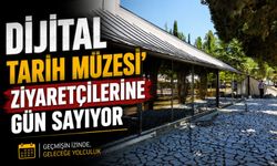 SÖĞÜT'TE ‘DİJİTAL TARİH MÜZESİ' ZİYARETÇİLERİNE GÜN SAYIYOR